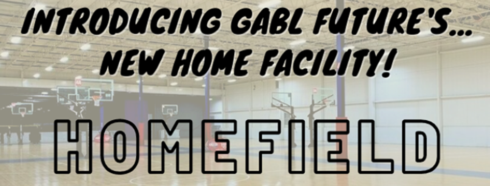 GABL Future's Home Facility!